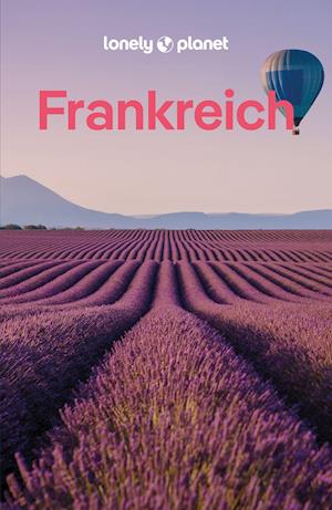 Cover for Nicola Williams · LONELY PLANET Reiseführer Frankreich (Book) (2024)