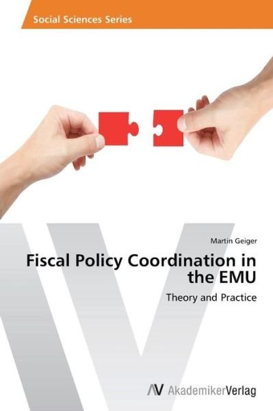 Cover for Geiger Martin · Fiscal Policy Coordination in the Emu (Paperback Book) (2012)