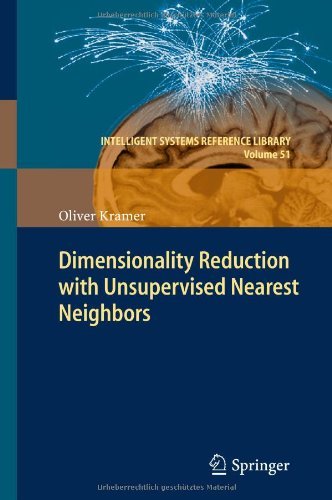 Cover for Oliver Kramer · Dimensionality Reduction with Unsupervised Nearest Neighbors - Intelligent Systems Reference Library (Hardcover bog) [2013 edition] (2013)