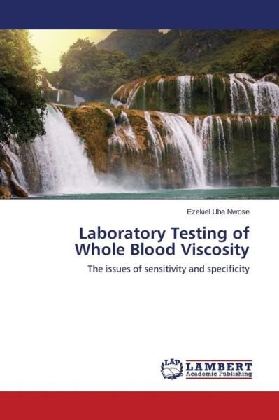 Cover for Nwose Ezekiel Uba · Laboratory Testing of Whole Blood Viscosity (Pocketbok) (2015)