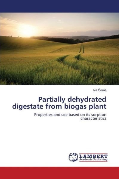 Cover for Erna Iva · Partially Dehydrated Digestate from Biogas Plant (Paperback Book) (2015)