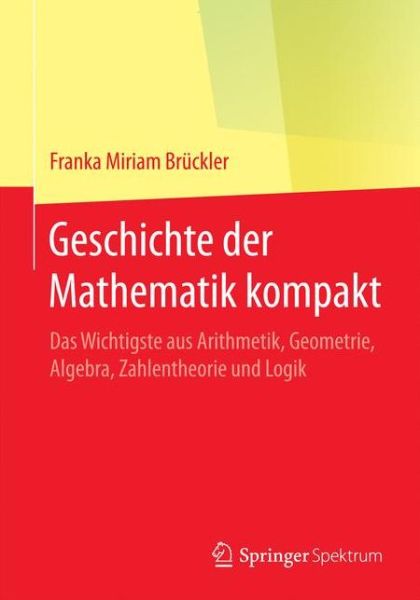 Cover for Franka Miriam Bruckler · Geschichte der Mathematik kompakt (Book) (2017)