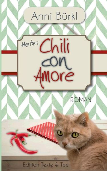 Cover for Anni Burkl · Chili Con Amore (Paperback Book) (2015)