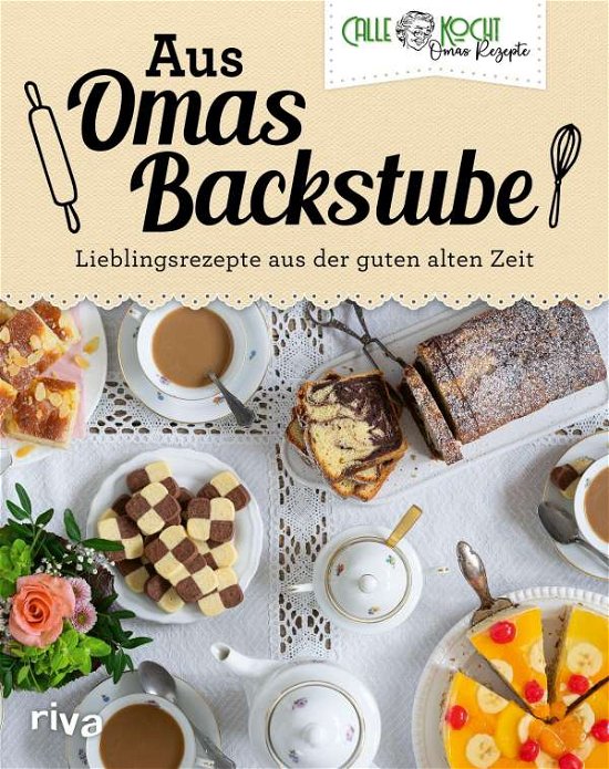 Cover for CALLEkocht · Aus Omas Backstube (Gebundenes Buch) (2021)