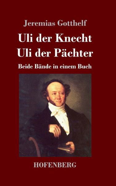 Cover for Jeremias Gotthelf · Uli der Knecht / Uli der Pachter (Hardcover Book) (2023)