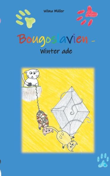 Cover for Wilma Muller · Bougoslavien 3: Winter ade (Taschenbuch) (2020)