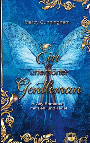 Cover for Mercy Cunningham · Ein Unerhörter Gentleman (Book) (2022)