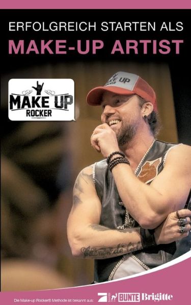 Erfolgreich starten als Make-up Artist - Patrick Maldinger - Books - BoD Books on Demand - 9783757804510 - January 17, 2023