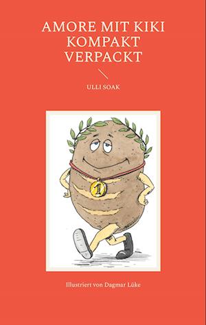 Cover for Ulli Soak · Amore mit Kiki kompakt verpackt (Book) (2024)