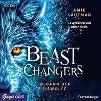 Cover for Kaufman · Beast Changers. Im Bann,CD (Book)