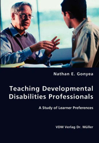 Cover for Nathan E. Gonyea · Teaching Developmental Disabilities Professionals (Paperback Book) (2008)