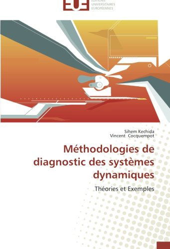 Cover for Vincent Cocquempot · Méthodologies De Diagnostic Des Systèmes        Dynamiques: Théories et Exemples (Paperback Book) [French edition] (2018)