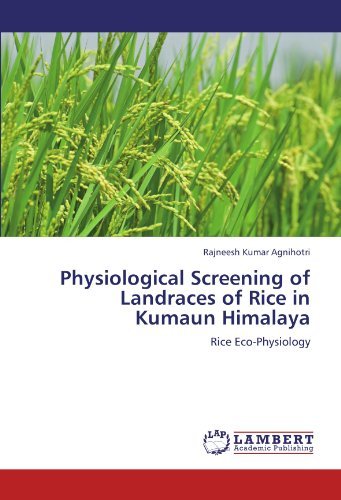 Cover for Rajneesh Kumar Agnihotri · Physiological Screening of Landraces of Rice in Kumaun Himalaya: Rice Eco-physiology (Paperback Bog) (2011)