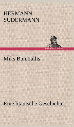 Cover for Hermann Sudermann · Miks Bumbullis (Hardcover Book) [German edition] (2012)