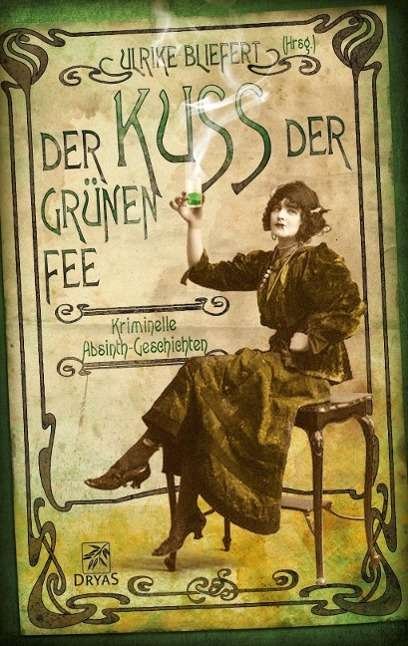 Cover for Bliefert · Der Kuss der grünen Fee (Book)