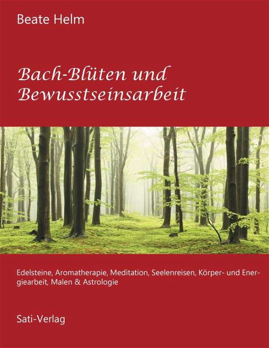 Cover for Helm · Bach-Blüten und Bewusstseinsarbeit (Buch)