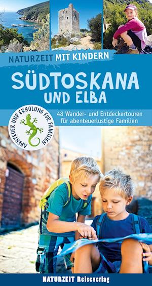 Cover for Stefanie Holtkamp · Naturzeit mit Kindern: Südtoskana und Elba (Book) (2024)