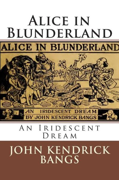 Cover for John Kendrick Bangs · Alice in Blunderland (Paperback Book) (2015)