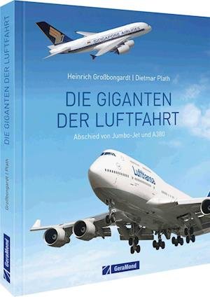Cover for Dietmar Plath · Die Giganten der Luftfahrt (Book) (2022)