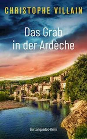 Cover for Christophe Villain · Das Grab in der Ardèche (Book) (2023)