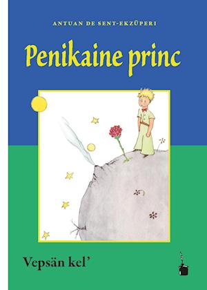 Cover for Antoine de Saint-Exupéry · Penikaine princ (Bok) (2023)