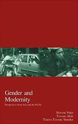 Yoko Hayami · Gender and Modernity: Perspectives from Asia and the Pacific - Kyoto Area Studies on Asia (Gebundenes Buch) (2003)