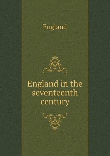 Cover for England · England in the Seventeenth Century (Paperback Book) (2015)