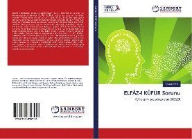 ELFÂZ-I KÜFÜR Sorunu - Oral - Books -  - 9786139856510 - 