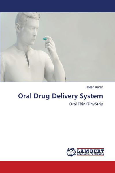 Oral Drug Delivery System - Karen - Böcker -  - 9786202666510 - 4 juni 2020