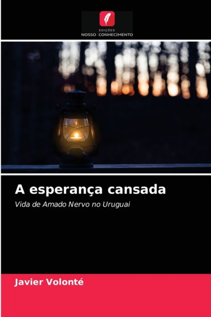 Cover for Javier Volonte · A esperanca cansada (Paperback Book) (2021)