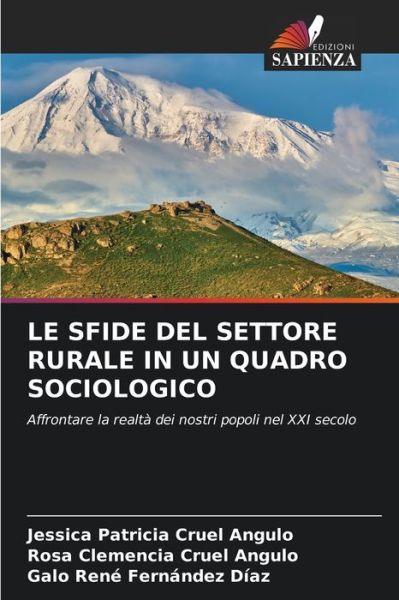 Cover for Jessica Patricia Cruel Angulo · Le Sfide del Settore Rurale in Un Quadro Sociologico (Paperback Book) (2021)