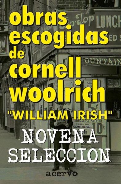 Cover for Cornell Woolrich · Obras Escogidas de Cornell Woolrich (Paperback Book) (2016)