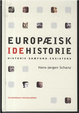 Cover for Hans-Jørgen Schanz · Europæisk idehistorie, 2. bogklubudgave (Inbunden Bok) [2:a utgåva] [Indbundet] (2007)
