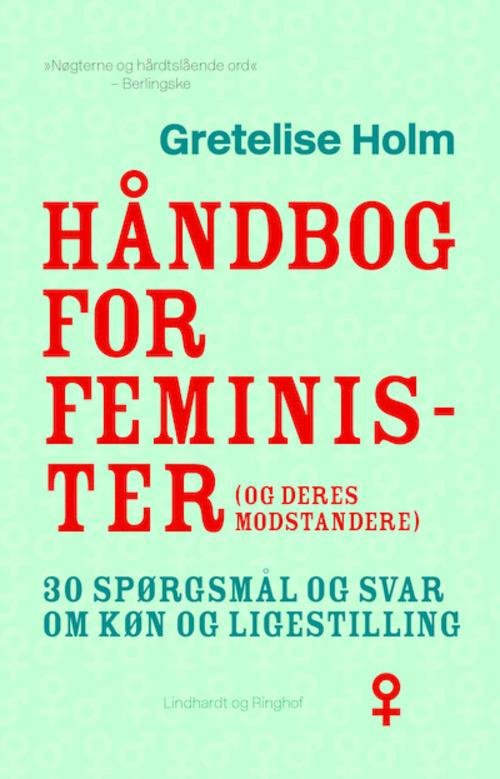 Cover for Gretelise Holm · Håndbog for feminister (og deres modstandere) (Sewn Spine Book) [2º edição] (2015)
