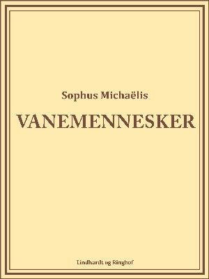 Cover for Sophus Michaëlis · Vanemennesker (Sewn Spine Book) [1st edition] (2018)