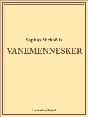 Vanemennesker - Sophus Michaëlis - Bøger - Saga - 9788726007510 - 12. juni 2018