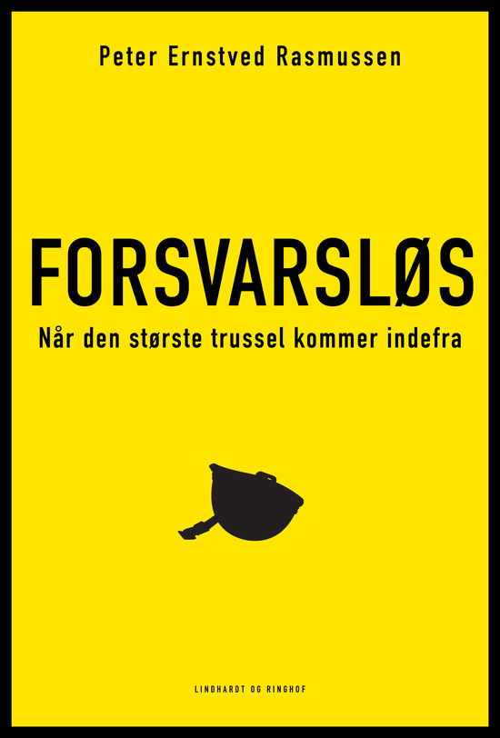 Cover for Peter Ernstved Rasmussen · Forsvarsløs - Når den største trussel kommer indefra (Sewn Spine Book) [1º edição] (2024)