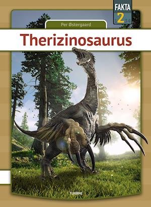 Cover for Per Østergaard · Fakta 2: Therizinosaurus (Innbunden bok) [1. utgave] (2024)