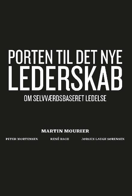 Cover for Martin Mourier · Porten til det nye lederskab (Sewn Spine Book) [2. Painos] (2017)