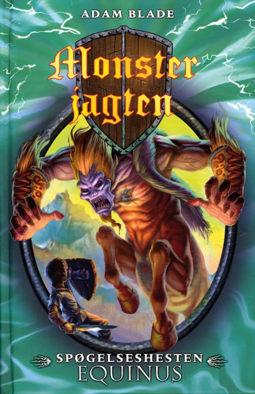 Cover for Adam Blade · Monsterjagten: Monsterjagten 20: Spøgelseshesten Equinus (Innbunden bok) [1. utgave] [Indbundet] (2011)