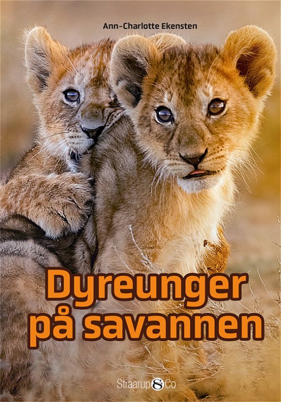 Cover for Ann-Charlotte Ekensten · Mini: Dyreunger på savannen (Hardcover bog) [1. udgave] (2021)