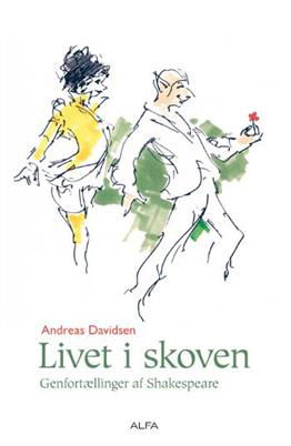 Cover for Andreas Davidsen · Livet i skoven (Sewn Spine Book) [1. Painos] (2008)