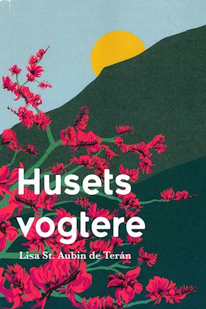 Husets vogtere - Lisa St. Aubin de Terán - Books - Forlaget Silkefyret - 9788793717510 - October 20, 2020