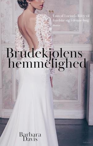 Cover for Barbara Davis · Brudekjolens hemmelighed (Sewn Spine Book) [1er édition] (2022)
