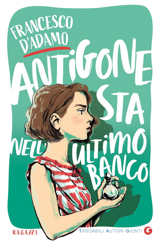 Cover for Francesco D'Adamo · Antigone Sta Nell'ultimo Banco (Buch)