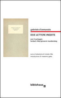 Cover for Gabriele D'Annunzio · Due Lettere Inedite. Con Il Carteggio Herbert Rilke / Giovanni Mardersteig (Book)