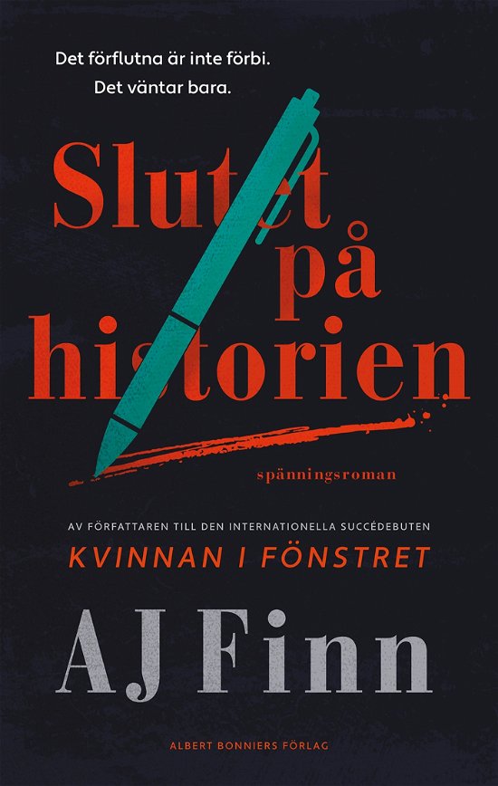 Slutet på historien - A. J. Finn - Böcker - Albert Bonniers förlag - 9789100804510 - 27 maj 2024