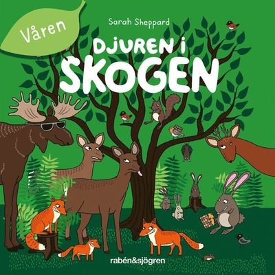 Cover for Sarah Sheppard · Djuren i skogen - Våren (Lydbog (MP3)) (2020)