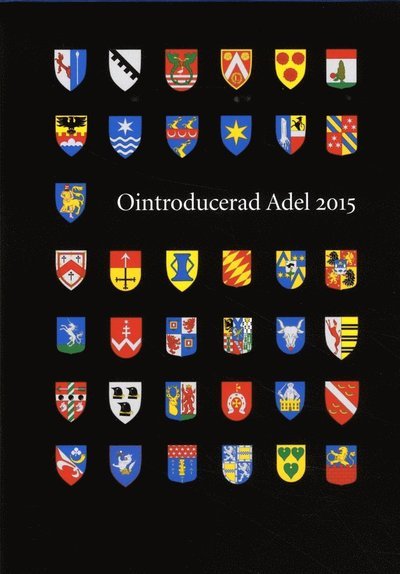 Cover for Niclas von Rothstein · Kalender över Ointroducerad Adels Förening: Ointroducerad adel 2015 (Bound Book) (2014)