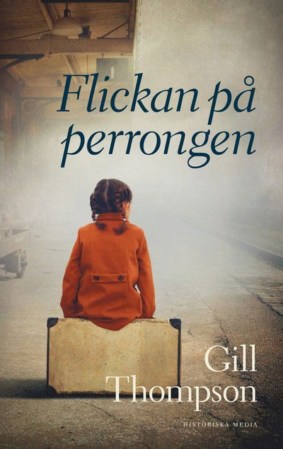 Cover for Gill Thompson · Flickan på perrongen (Hardcover Book) (2022)